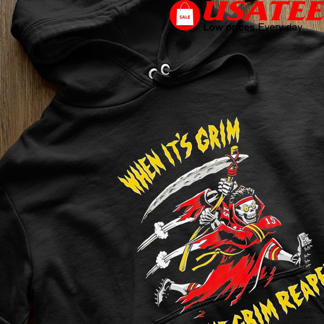 When Its Grim Be The Grim Reaper Kansas City Chiefs shirt, hoodie, sweater,  long sleeve and tank top