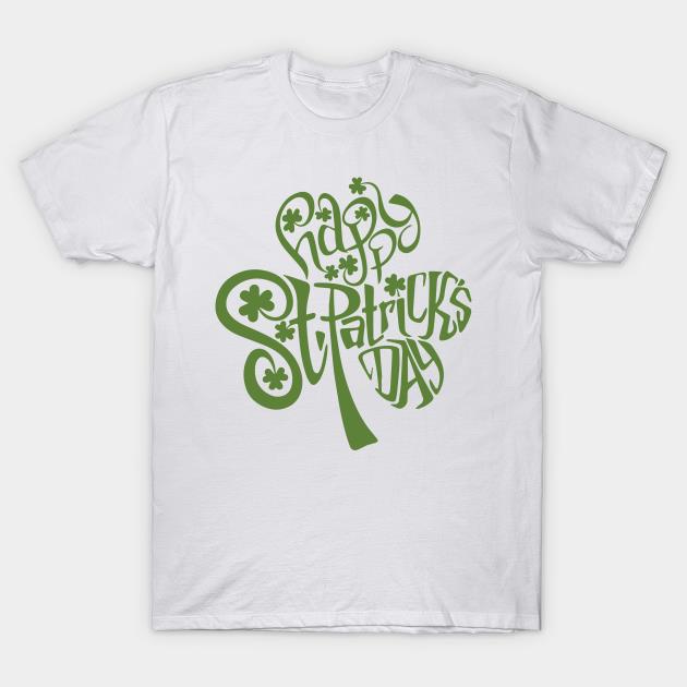 St' Patrick's Day Shamrock Happy St Patrick's Day T-shirt