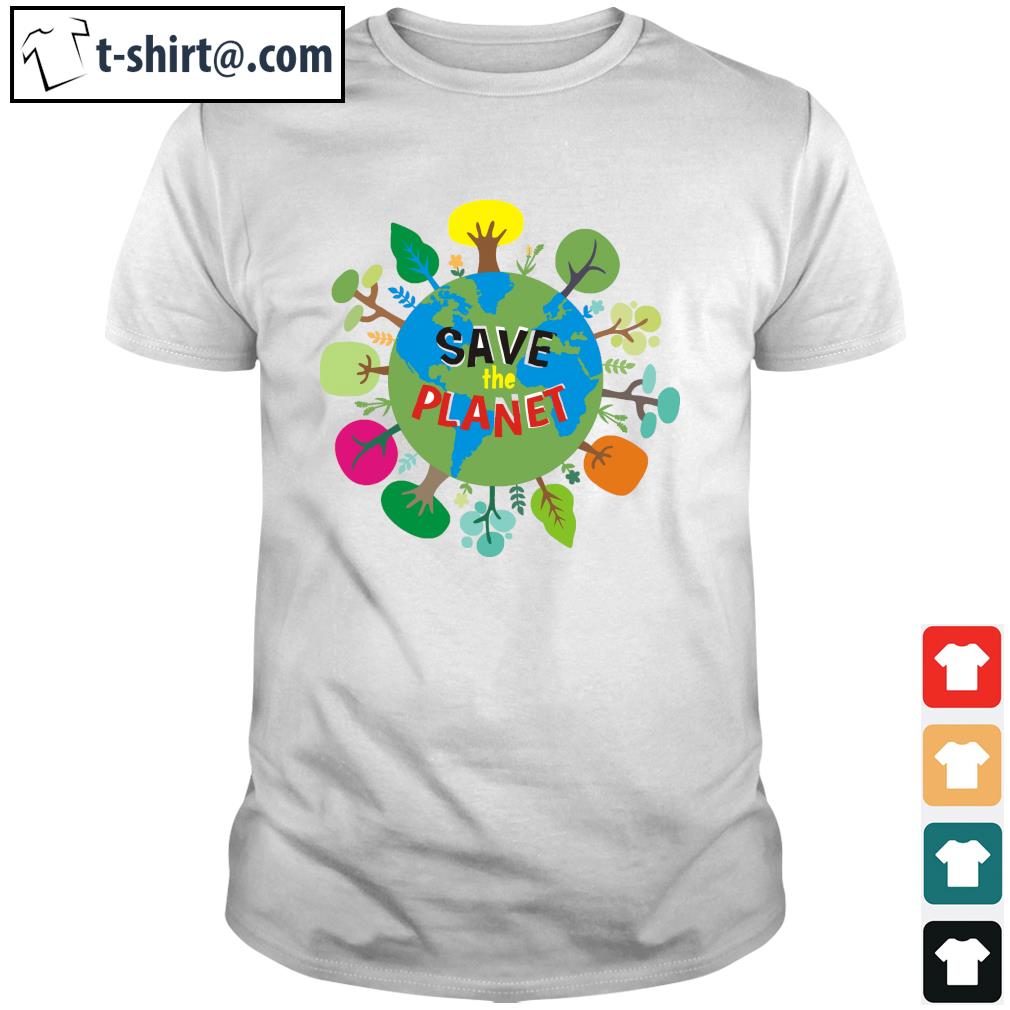 Save the planet shirt