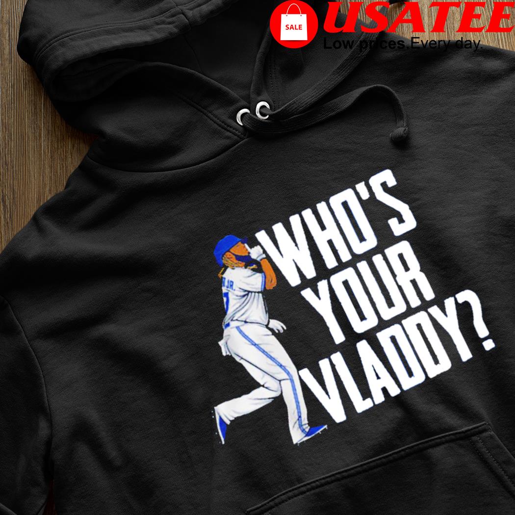 Vladimir Guerrero Jr Who's Your Vladdy MLB Shirt, hoodie, sweater