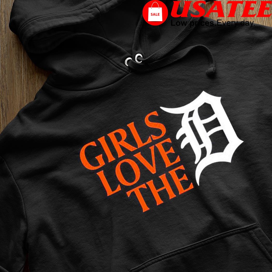 Detroit Tigers girls love the Detroit logo shirt, hoodie, sweater