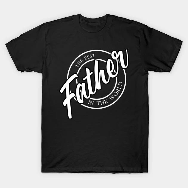 Father the best in the World Father's Day T-shirt