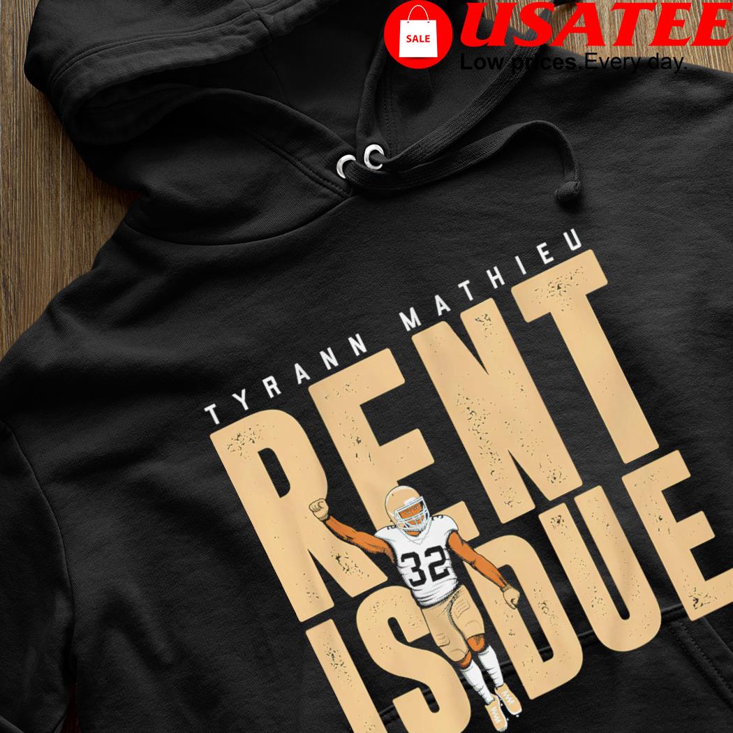 New Orleans Saints Tyrann Mathieu rent is due NOLA 2022 shirt