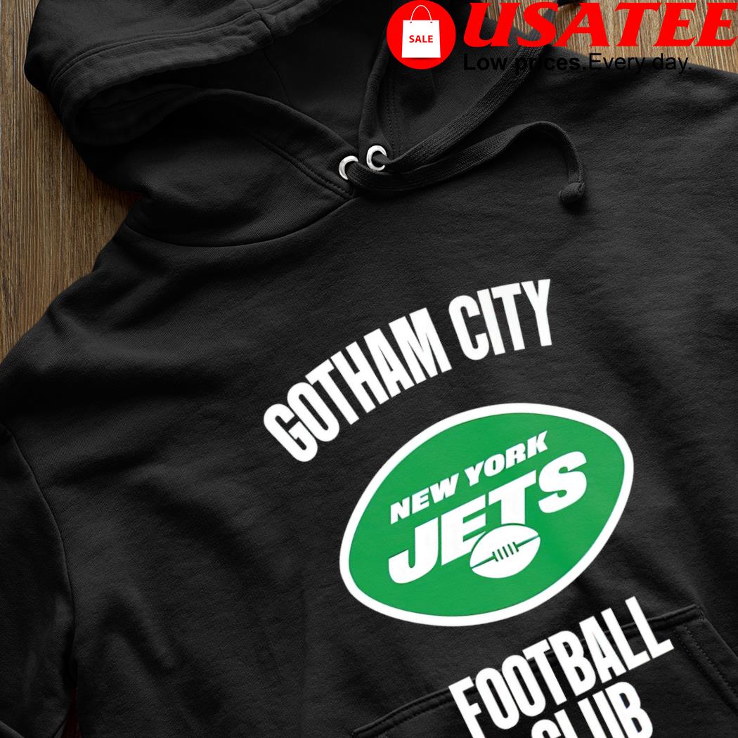 New York Jets Gotham city football club 2022 shirt, hoodie, sweater, long  sleeve and tank top