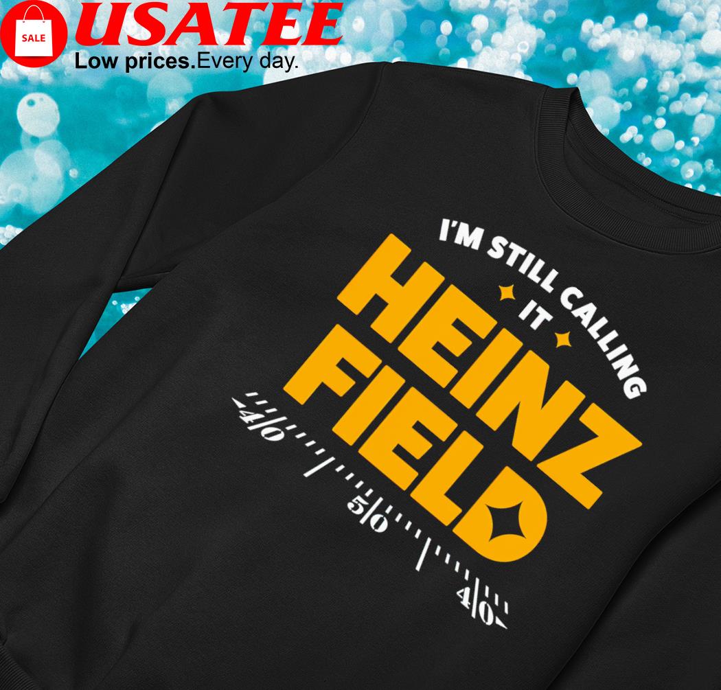 Ill See You At Heinz Field shirt, hoodie, sweater, long sleeve and tank top