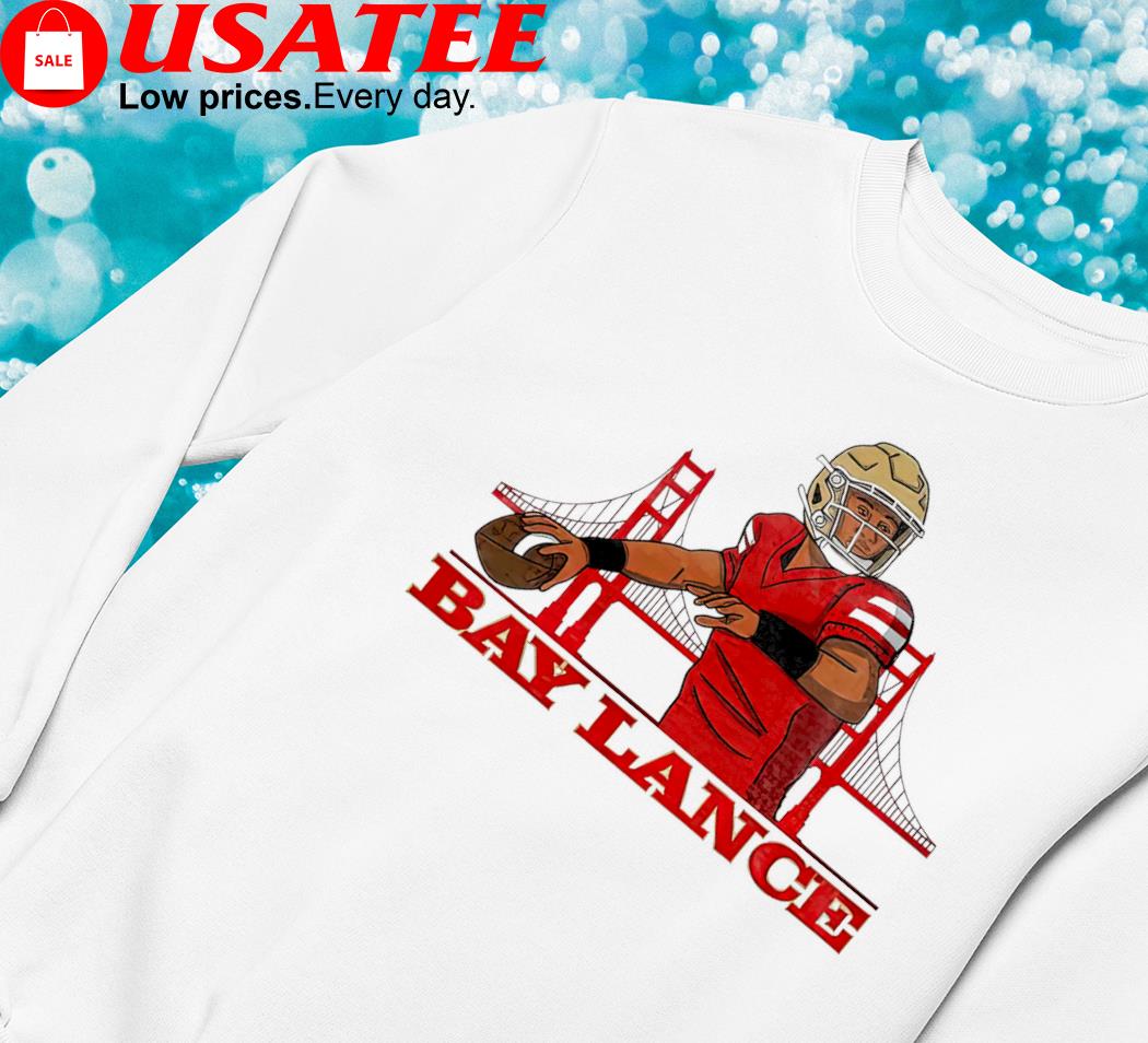 Trey Lance Bay Lance Shirt, hoodie, sweater, long sleeve and tank top