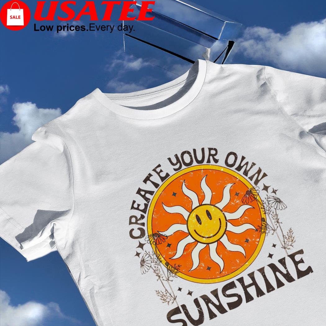 Create your own sunshine art shirt