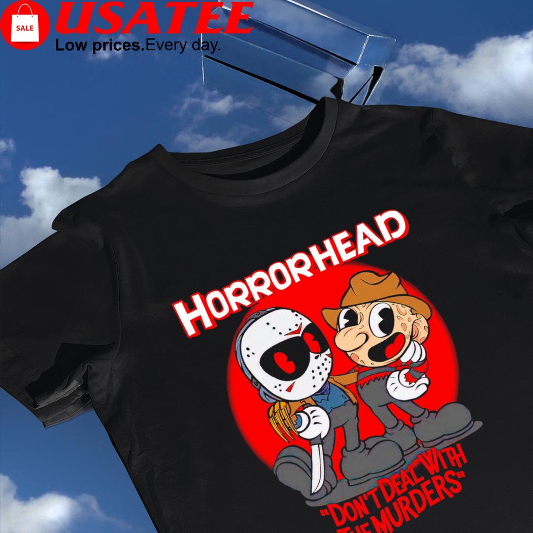 Cuphead X Horrorhead don't deal with the murders shirt