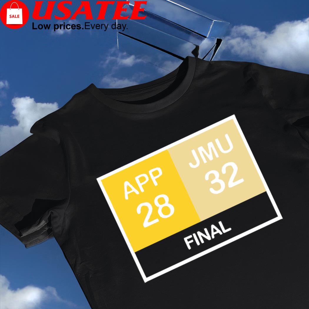 James Madison Dukes comeback Final APP vs JMU 28 - 32 shirt