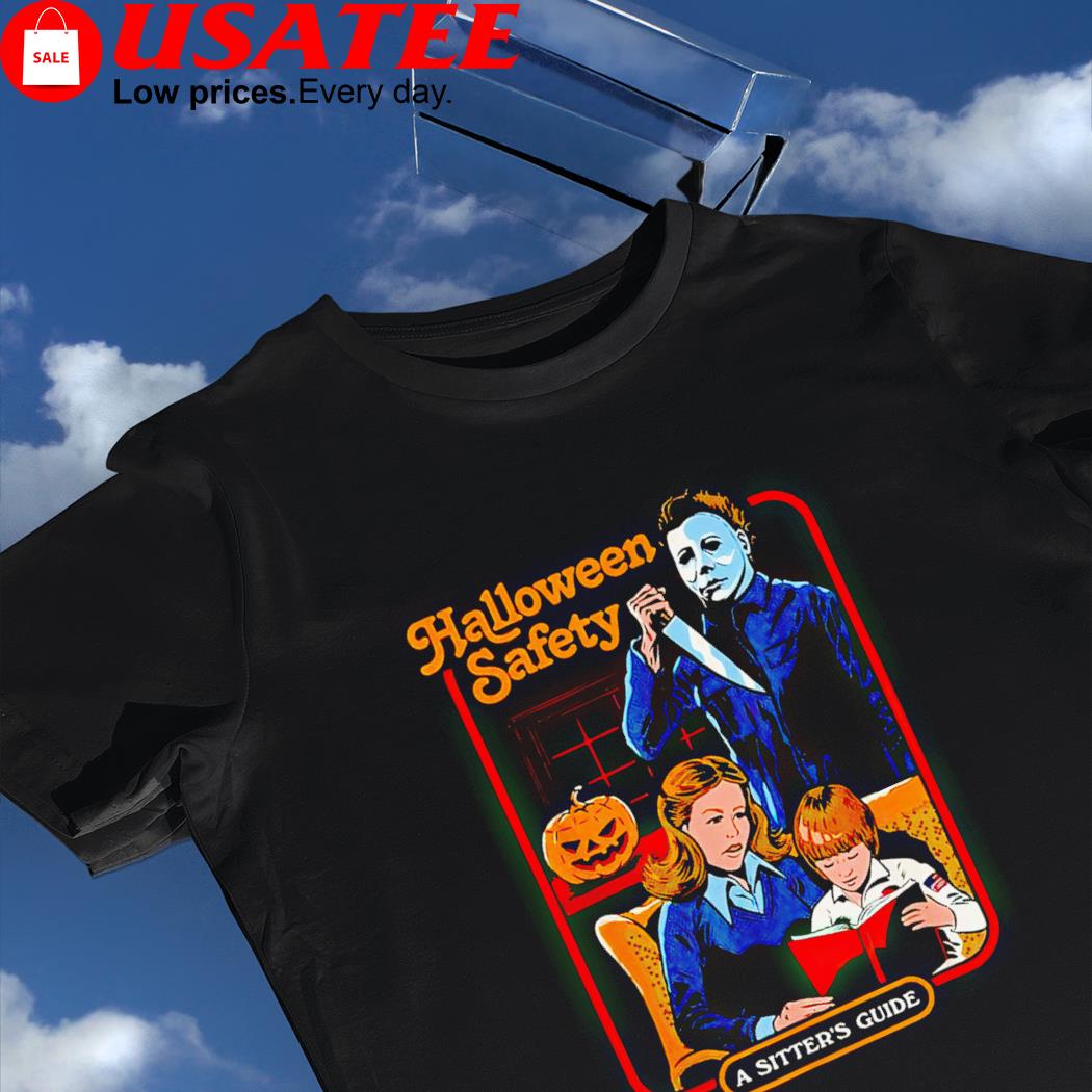 Michael Myers Halloween safety a sister's guide Halloween 2022 shirt