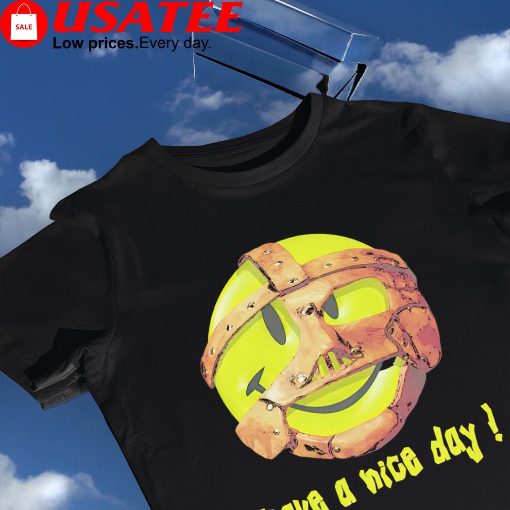Mick Foley have a nice day smiley shirt