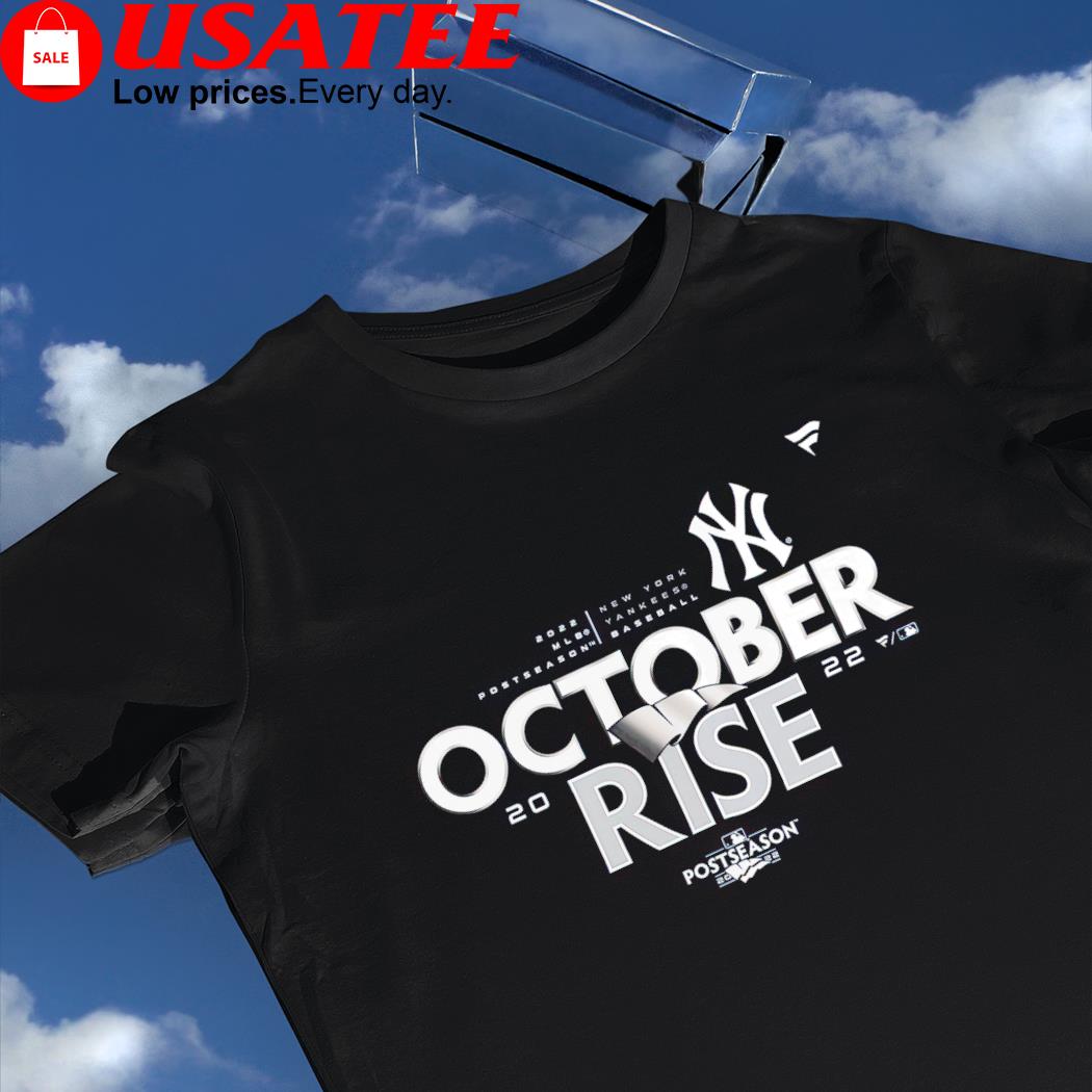 New York Yankees 2022 Postseason October Rise nice shirt