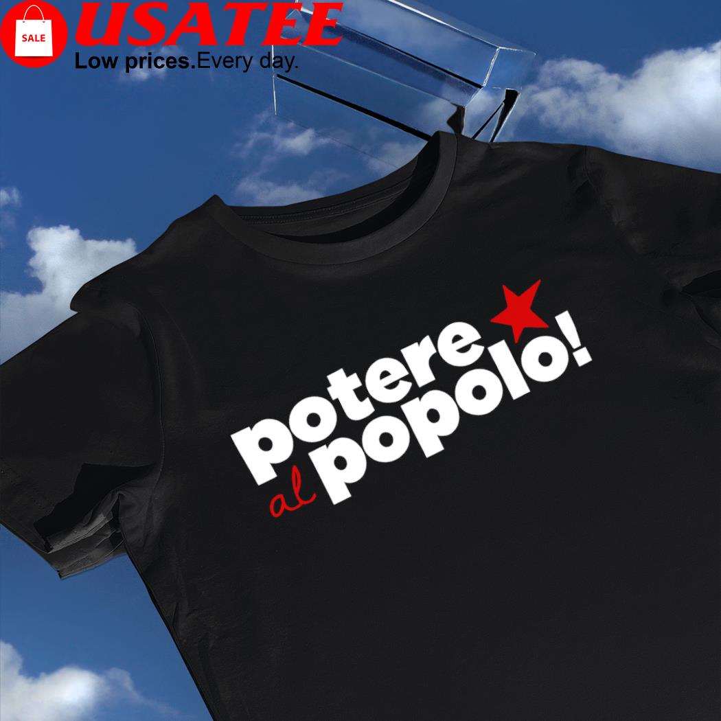 Pablo Iglesias Potere al Popolo 2022 shirt