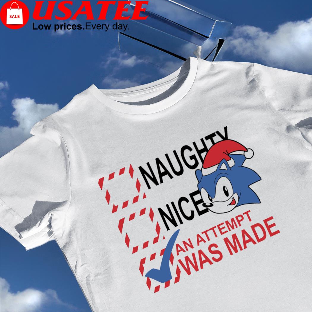 Sonic Foxy naughty nice choose an attempt was made shirt