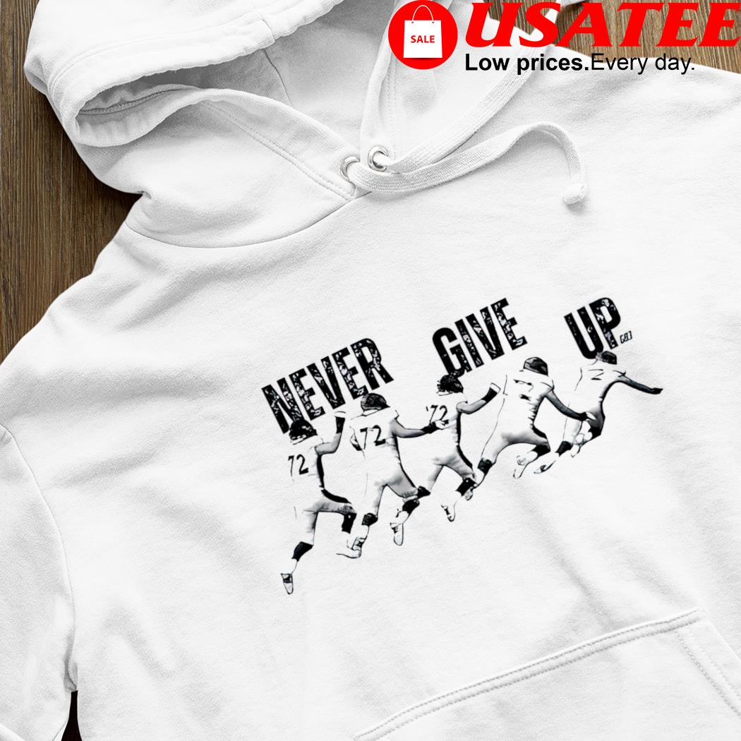 Garett Bolles never give up T-shirt, hoodie, sweater, long sleeve and tank  top