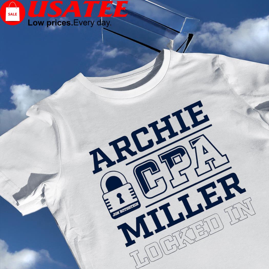 Archie CPA Miller locked in Jon Rothstein lock shirt