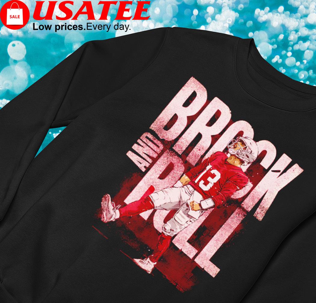 Brock Purdy San Francisco Brock and Roll shirt, hoodie, sweater, long  sleeve and tank top