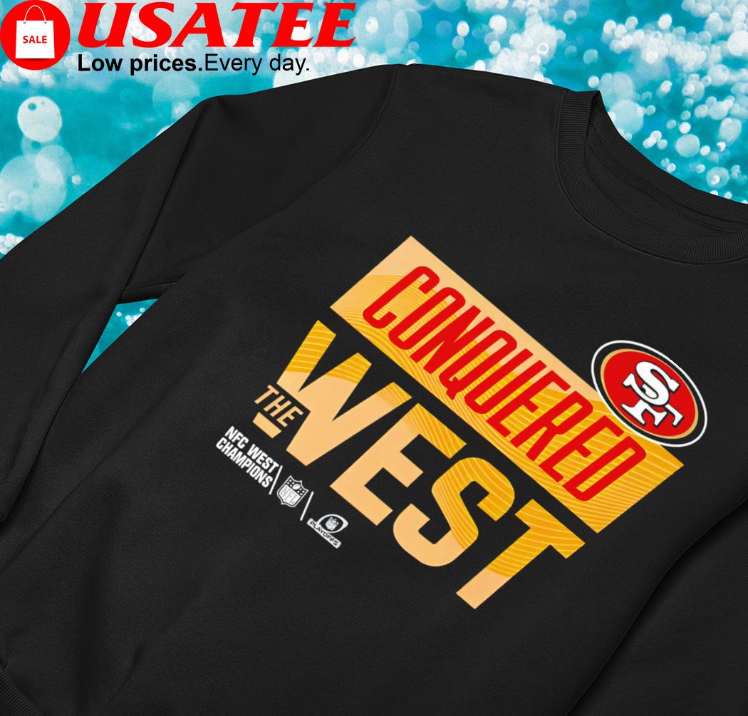 Nfl Shop 49ers Conquered The West 49ers Shirt, hoodie, sweater, long sleeve  and tank top