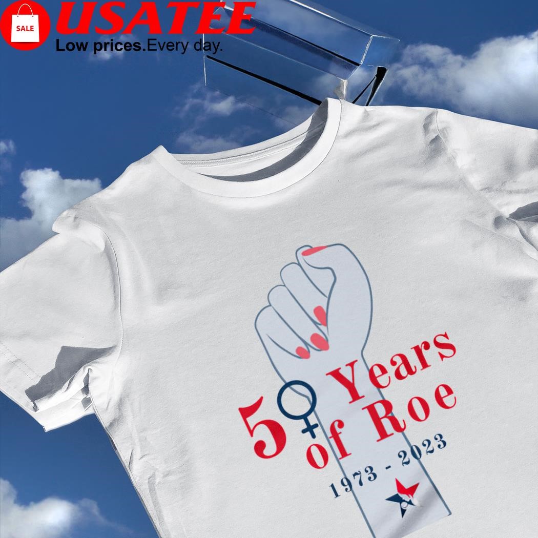 50 years of Roe 1973 2023 art shirt