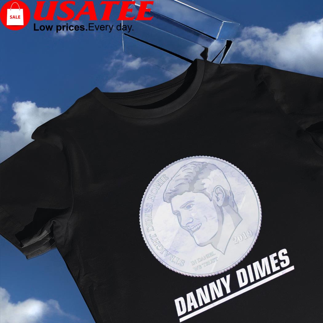 Danny Jones New York Giants Danny Dimes Straight Dimes Homie in Daniel We trust shirt