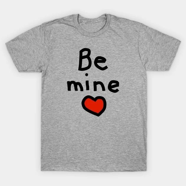 Be Mine on Valentines Day heart t-shirt