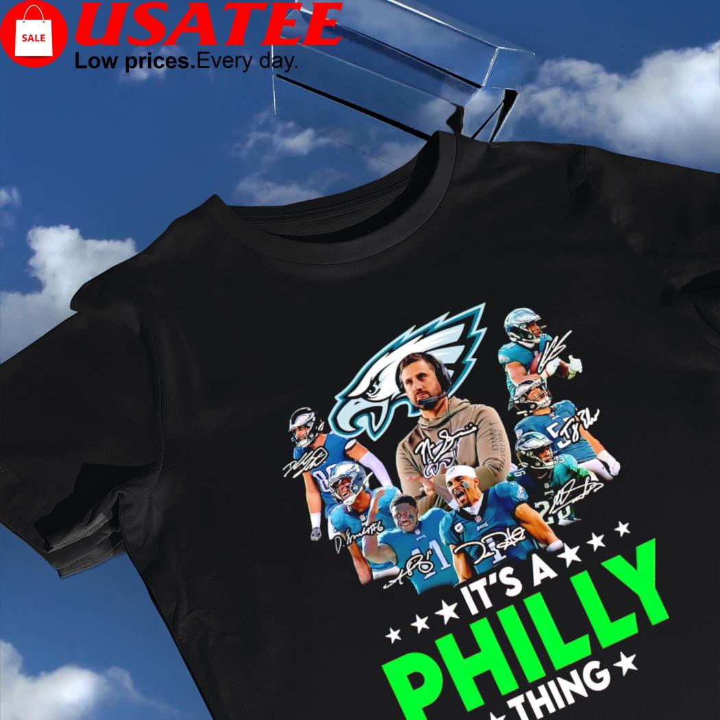 Philadelphia Eagles it's a Philly thing signatures 2023 shirt, hoodie,  sweater, long sleeve and tank top