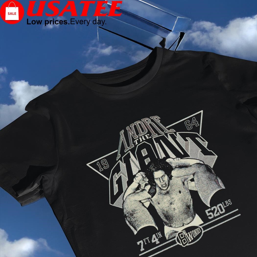 Andre The Giant 7ft4in 520lbs 8th wonder shirt
