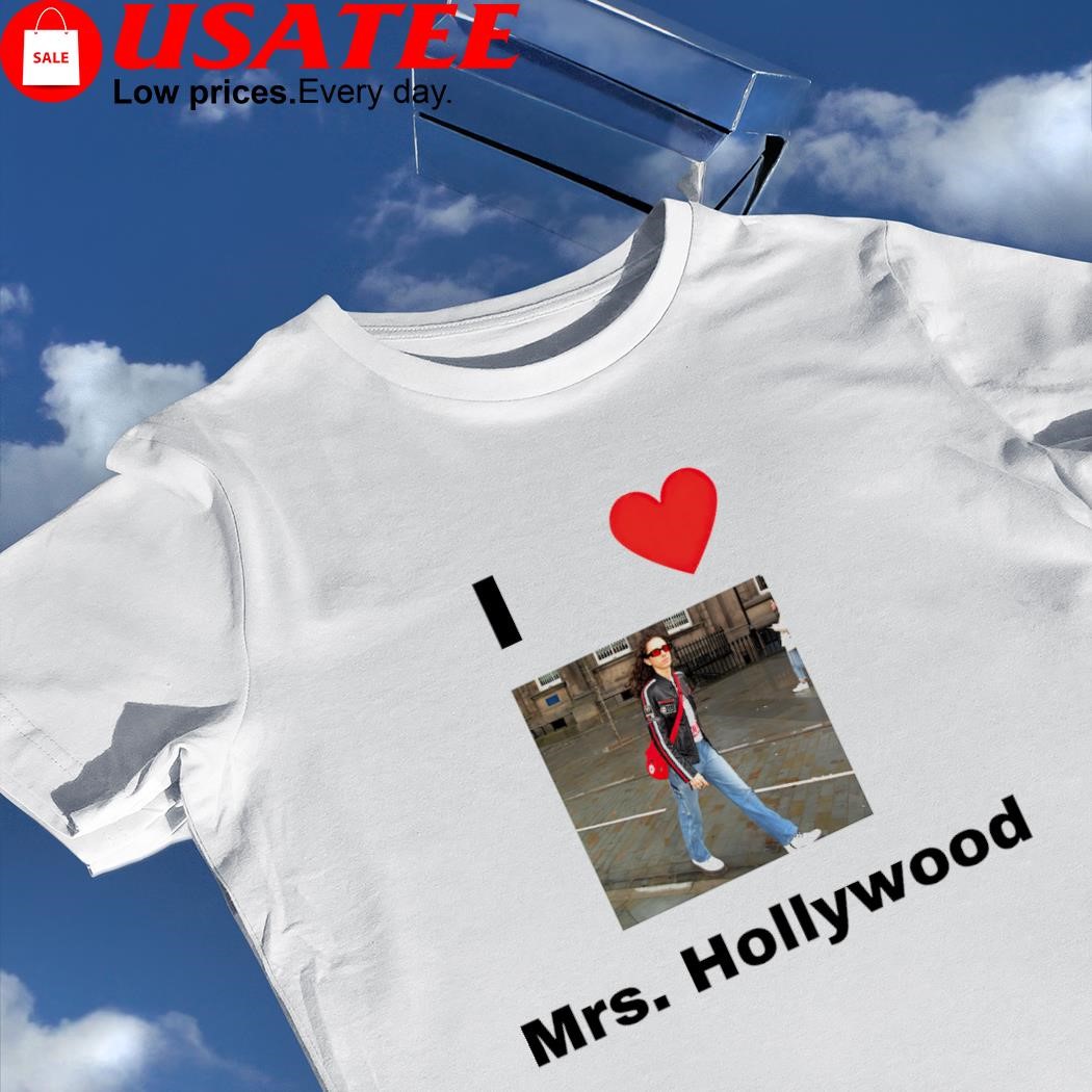 I love Mrs. Hollywood photo shirt