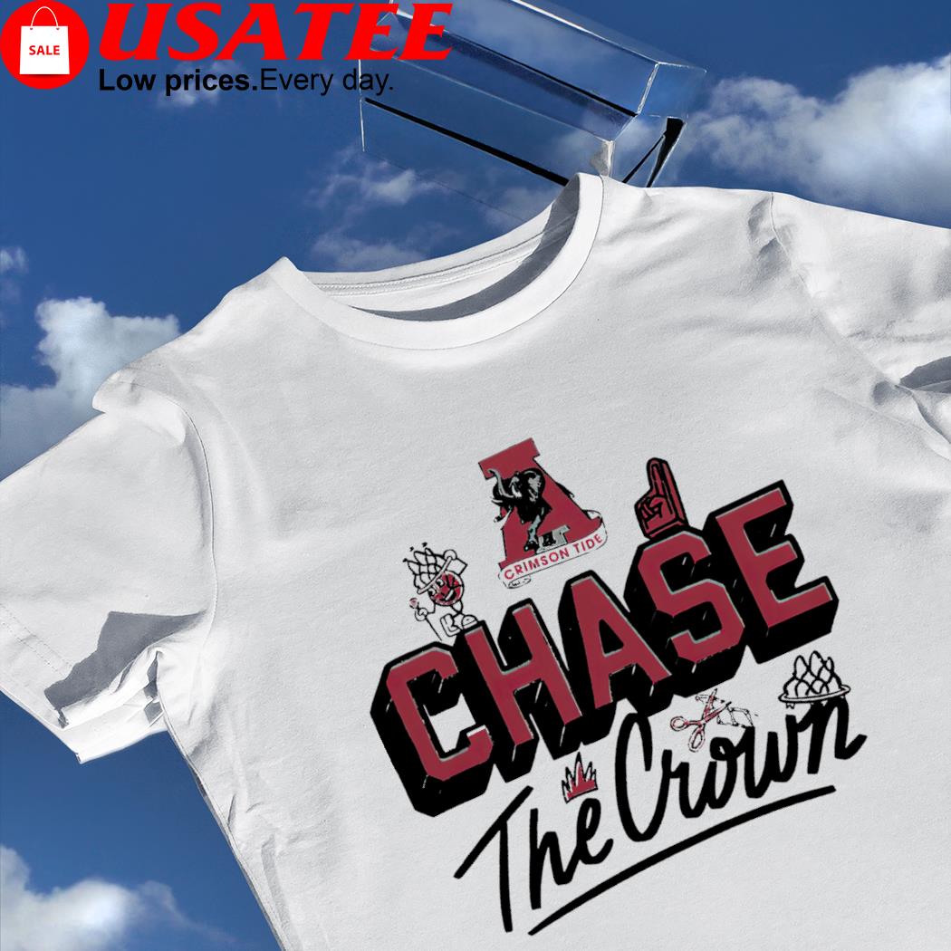 Alabama Crimson Tide Chase the Crown 2023 shirt