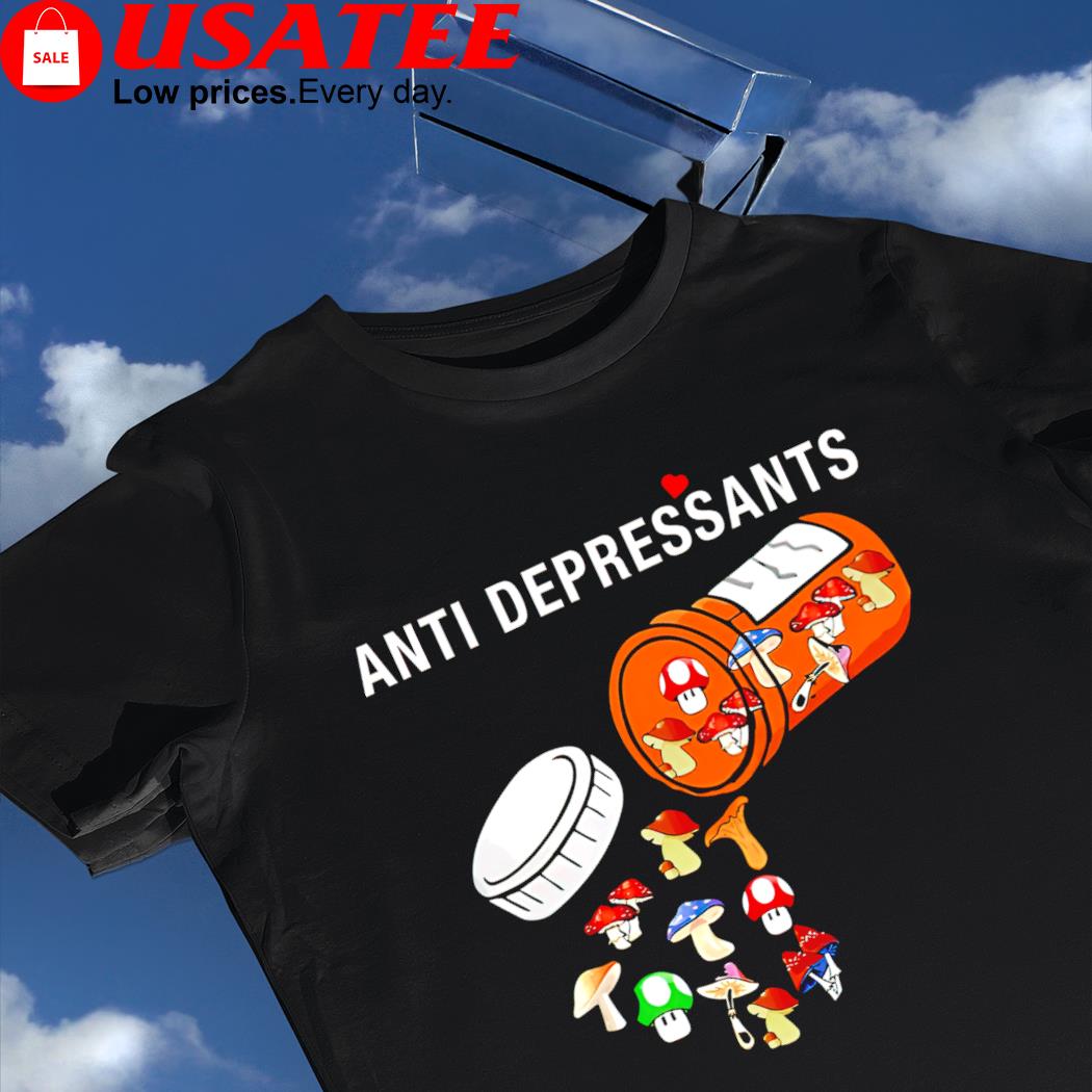 Anti Depressants Mushroom art shirt