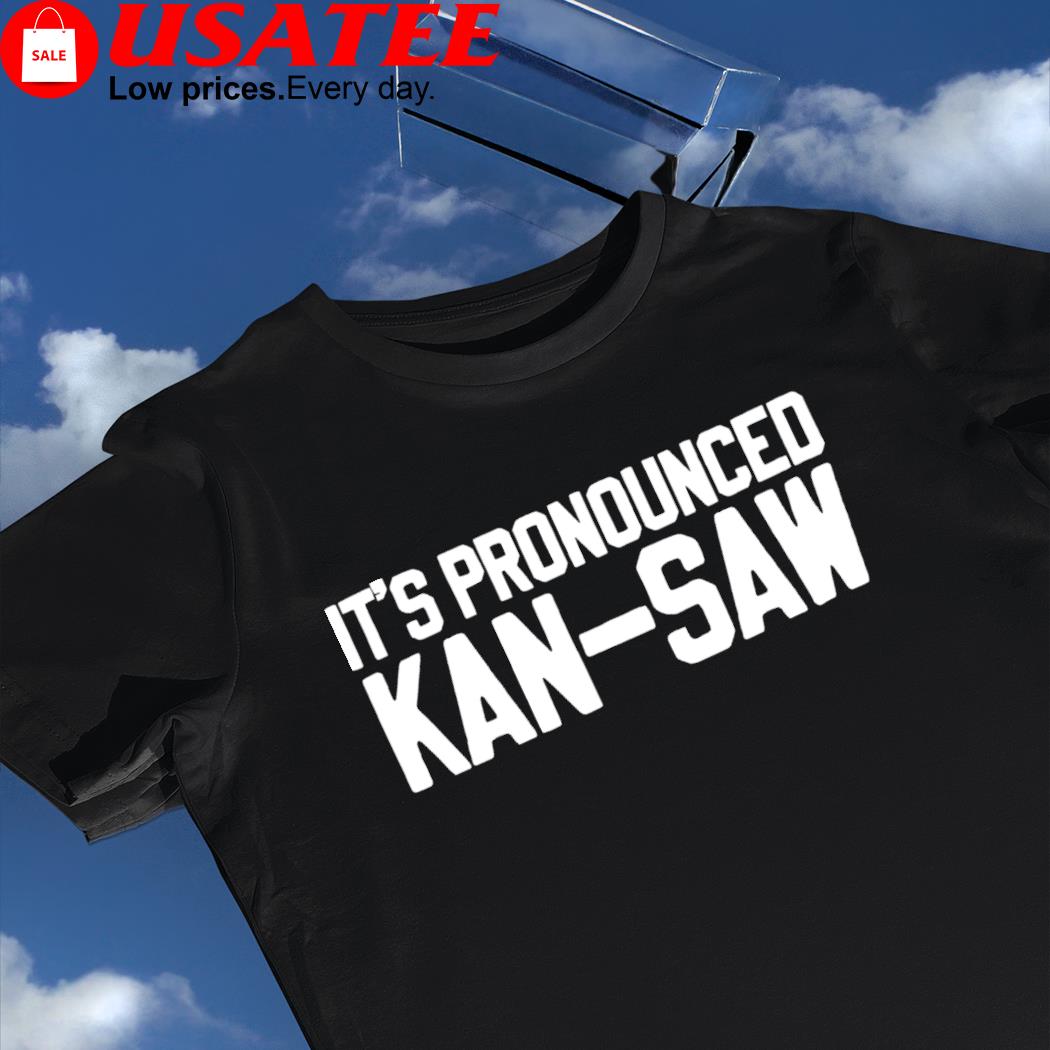Arkansas Razorbacks it's pronounced Kan-Saw 2023 shirt