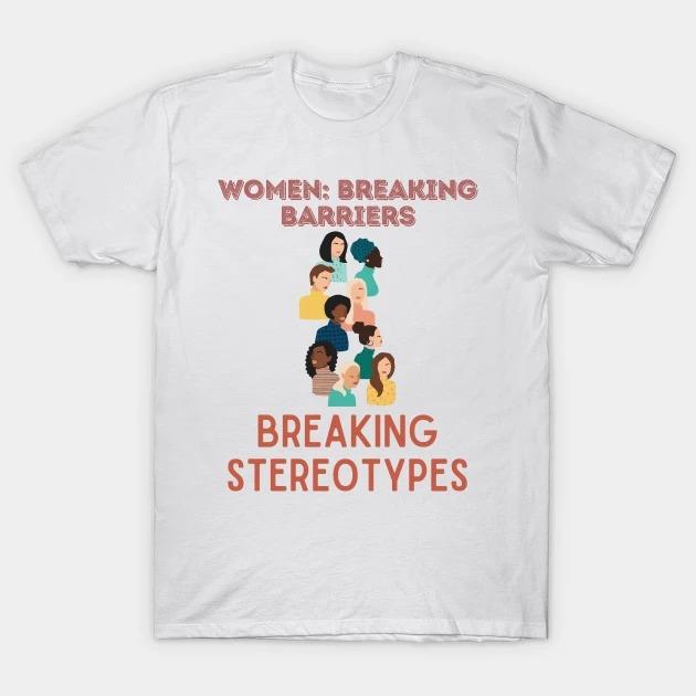 International Women's Day 2023 Women Breaking Barriers Breaking Stereotypes T-Shirt