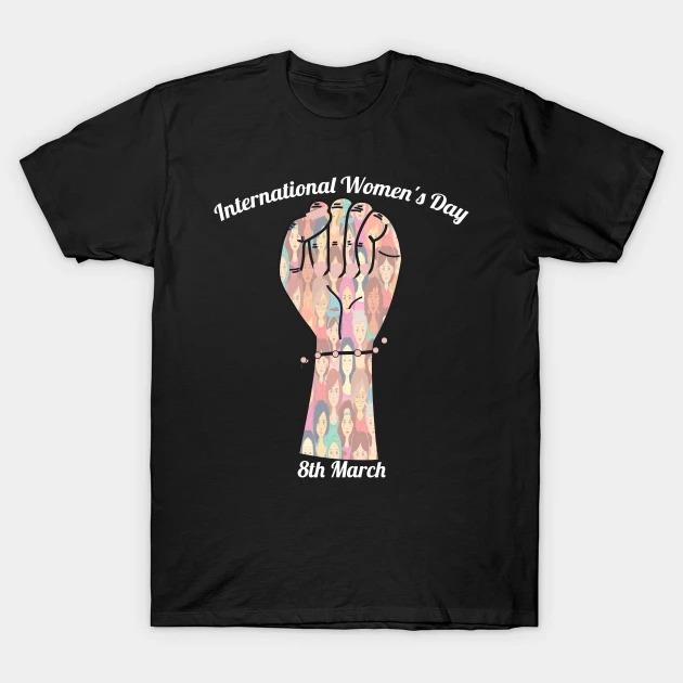 International Women's Day 8th March T-Shirt