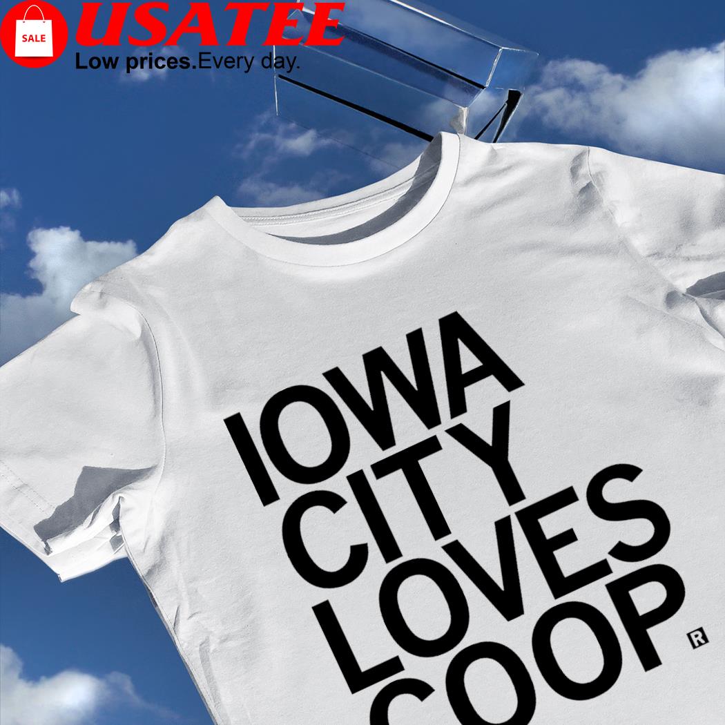 Iowa City loves coop 2023 shirt