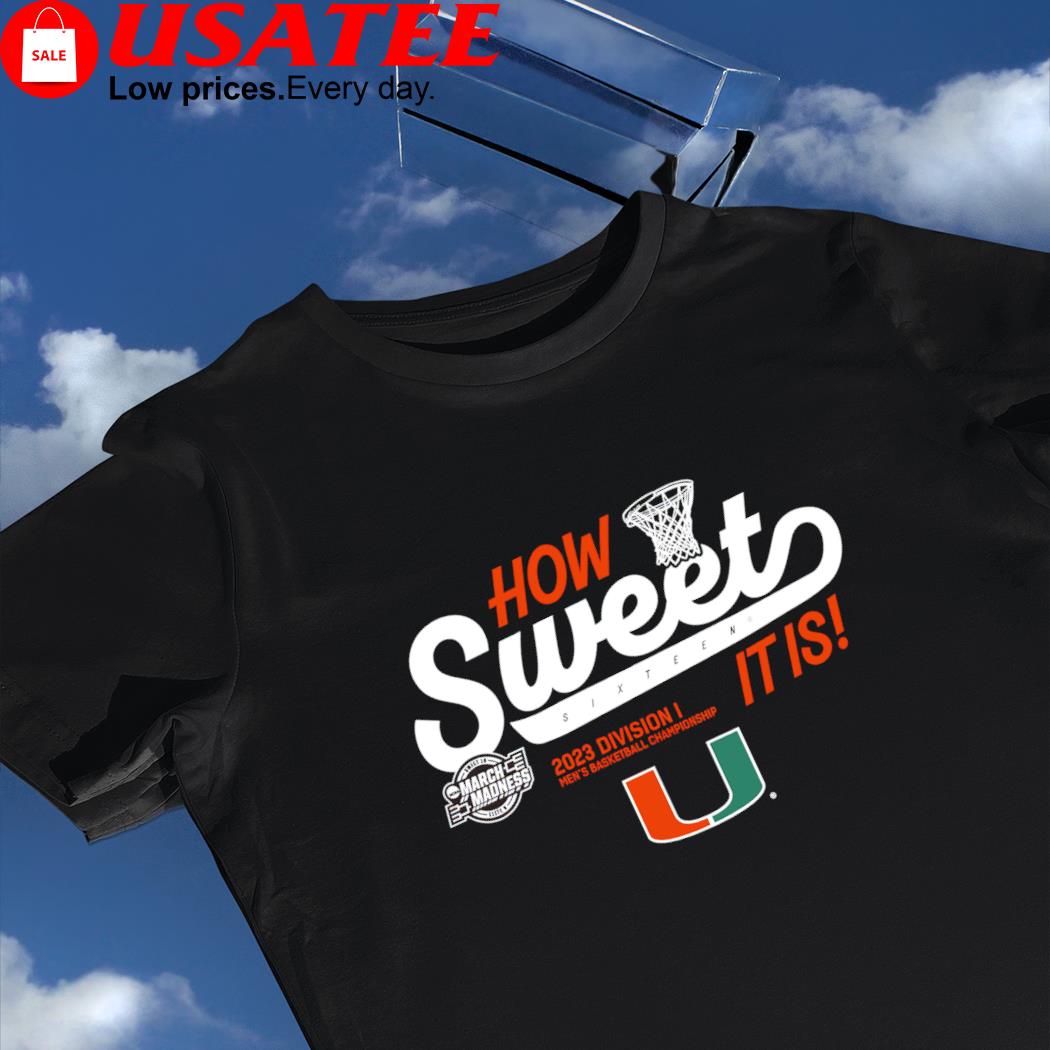 Miami Hurricanes how Sweet Sixteen it is 2023 Division I Men's Basketball Championship NCAA March Madness shirt