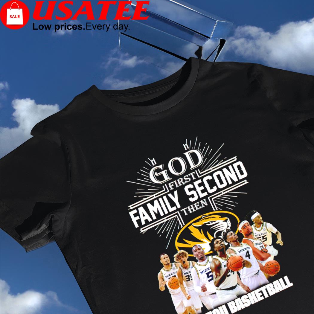 Oh God first family second then Missouri Tigers basketball 2023 shirt