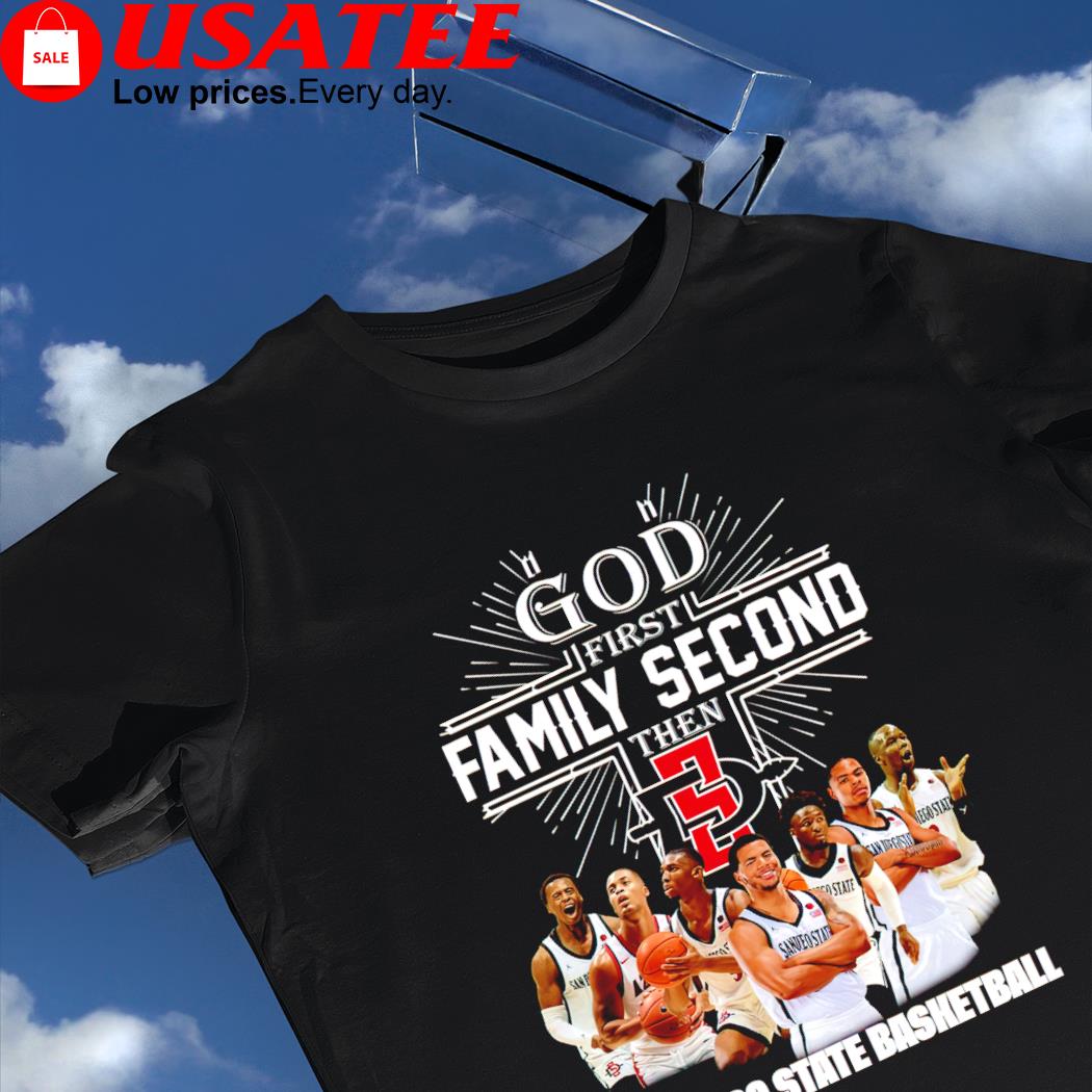 Oh God first family second then San Diego State Aztecs basketball 2023 shirt