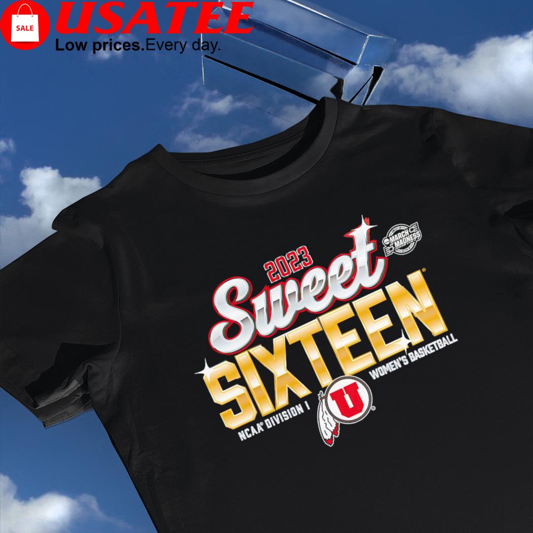 Utah Utes 2023 NCAA Division I Women's Basketball Tournament March Madness Sweet Sixteen shirt