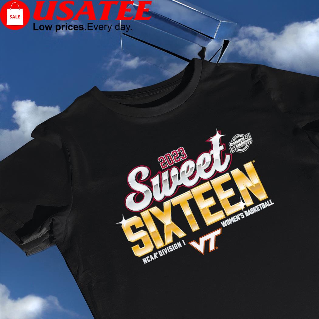 Virginia Tech Hokies 2023 NCAA Division I Women's Basketball Tournament March Madness Sweet Sixteen shirt