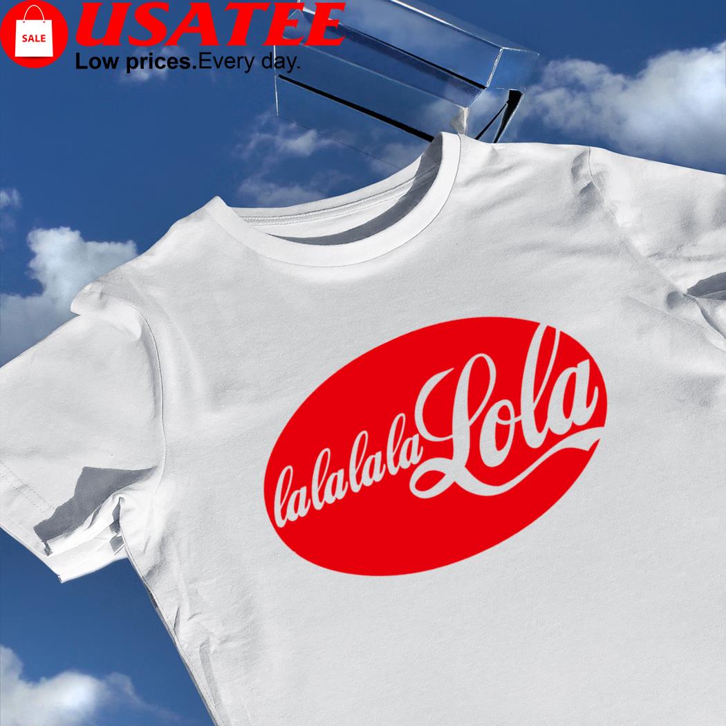 Coca-Cola Lalalala Lola logo shirt