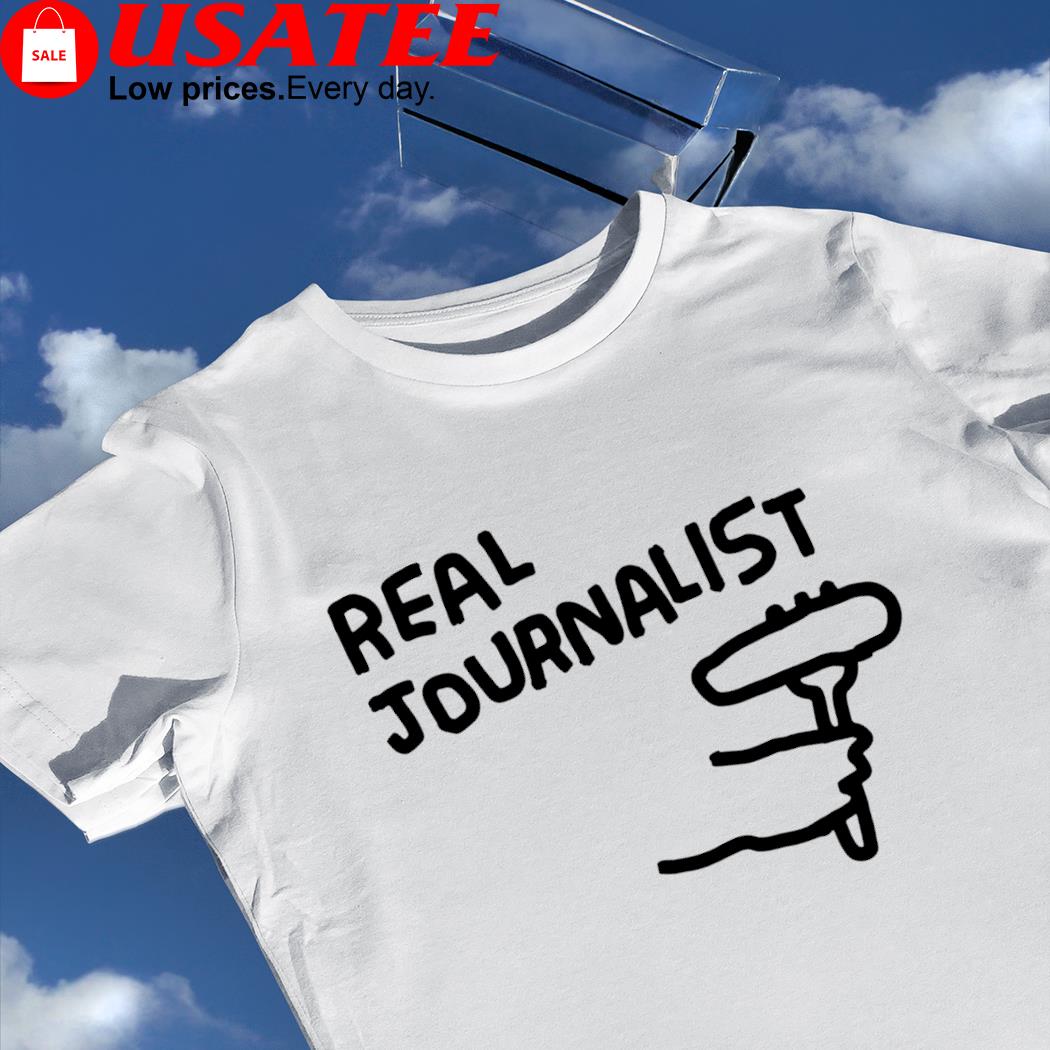 Real Journalist art shirt