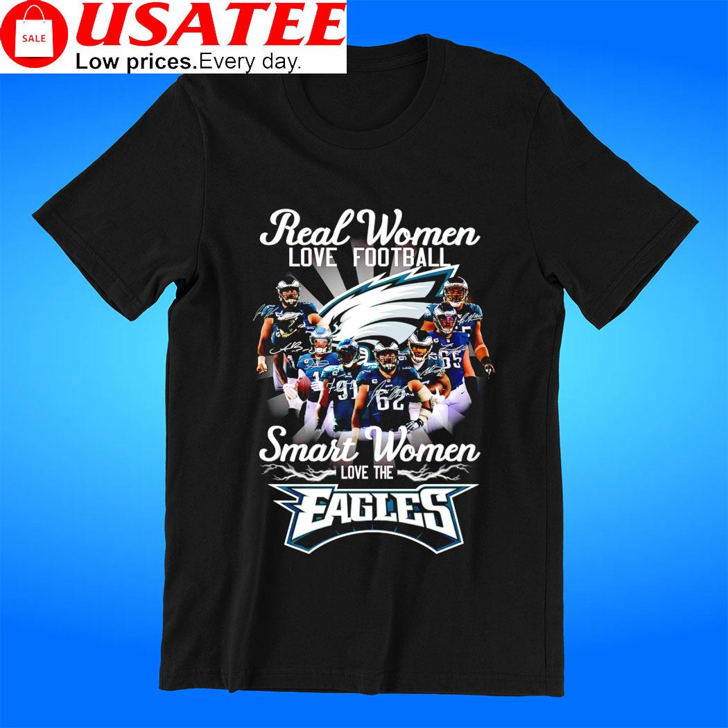 Real Women Love Football Smart Women Love The Philadelphia Eagles  Signatures Shirt,Sweater, Hoodie, And Long Sleeved, Ladies, Tank Top