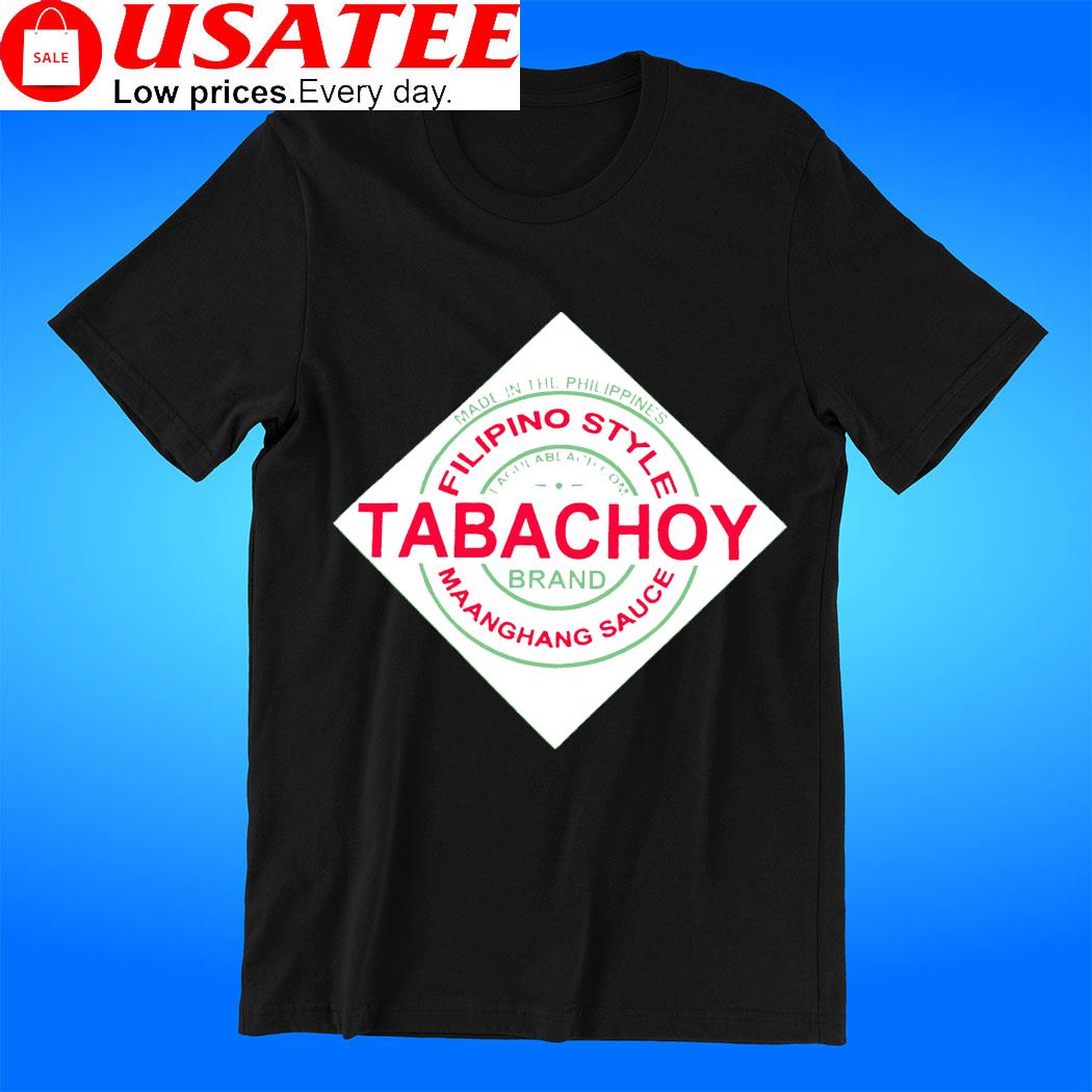 Filipino Style Tabachoy Brand Maanghang Sauce logo shirt