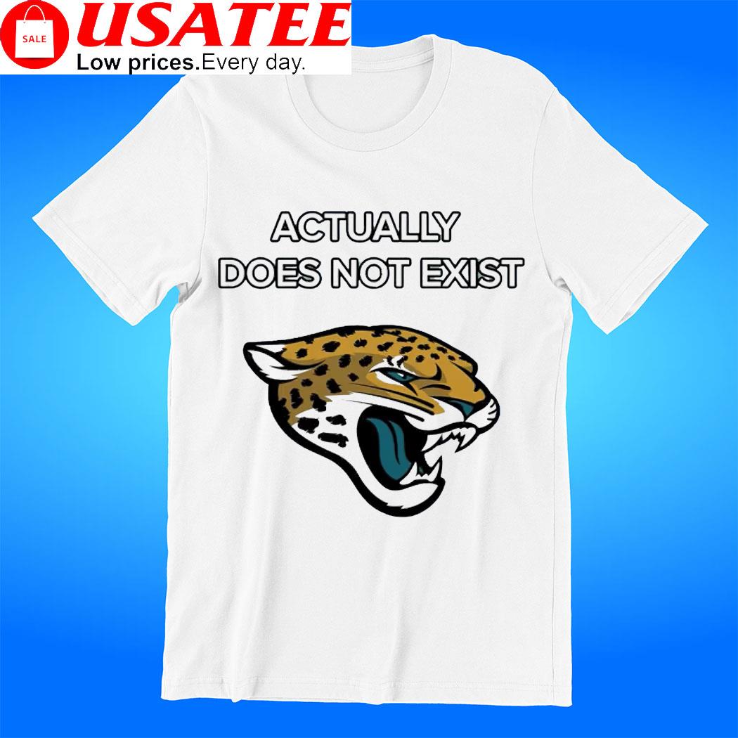 Jacksonville Jaguars actually does not exist logo shirt