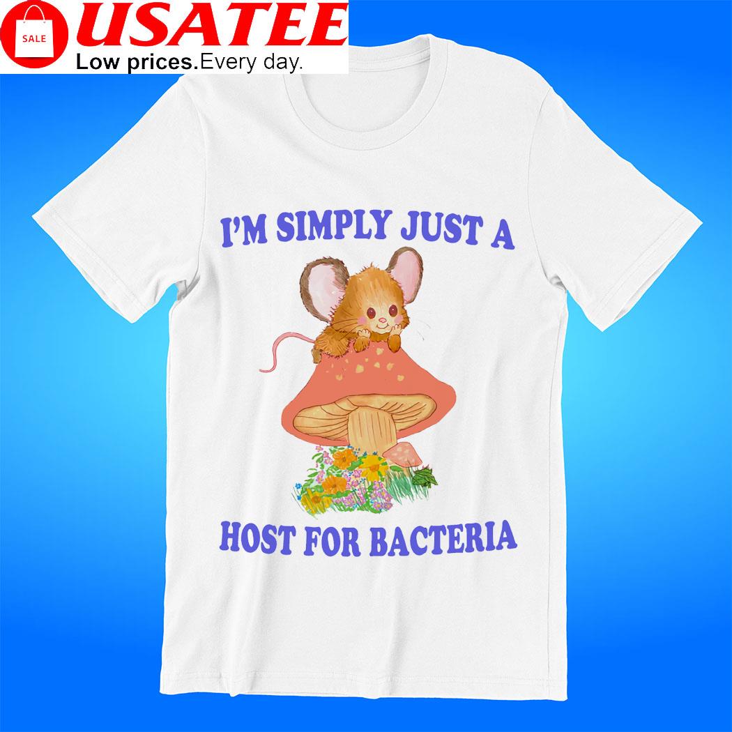 Rat on Mushroom I'm simply just a host for Bacteria art shirt