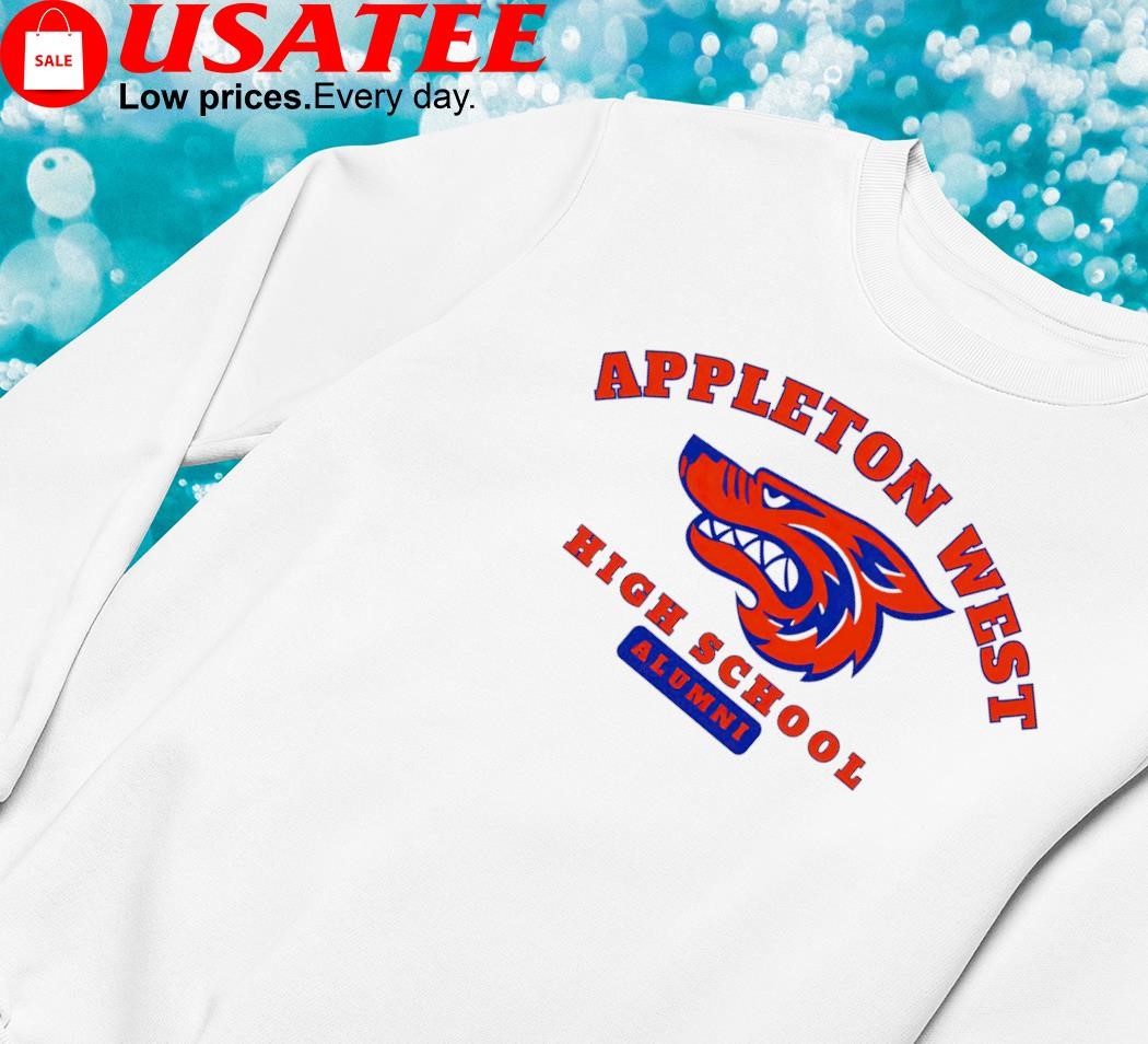 Appleton West high school alumni shirt, hoodie, sweater and long