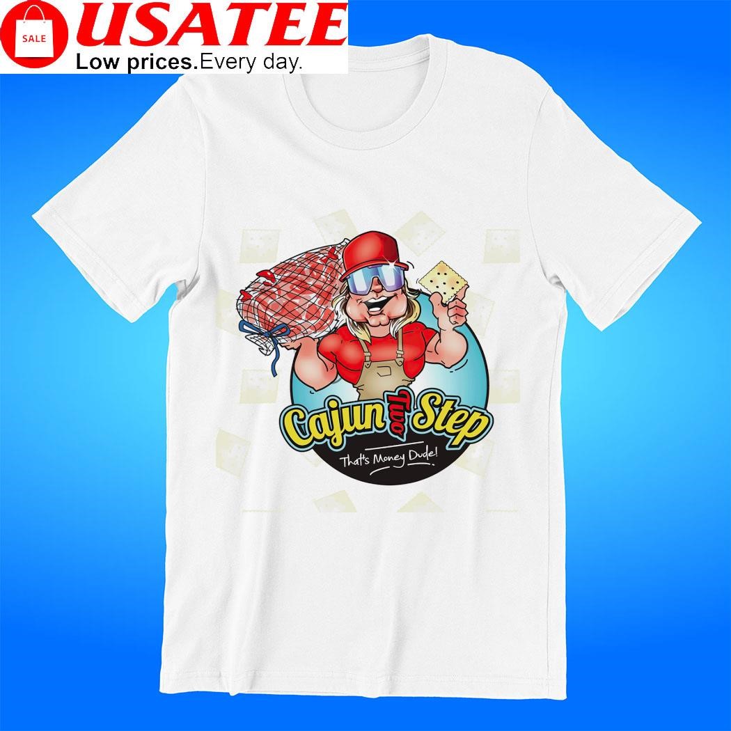 https://images.usateelowprice.com/2023/06/Cajun-Two-Step-thats-money-dude-logo-shirt-shirt-trang.jpg