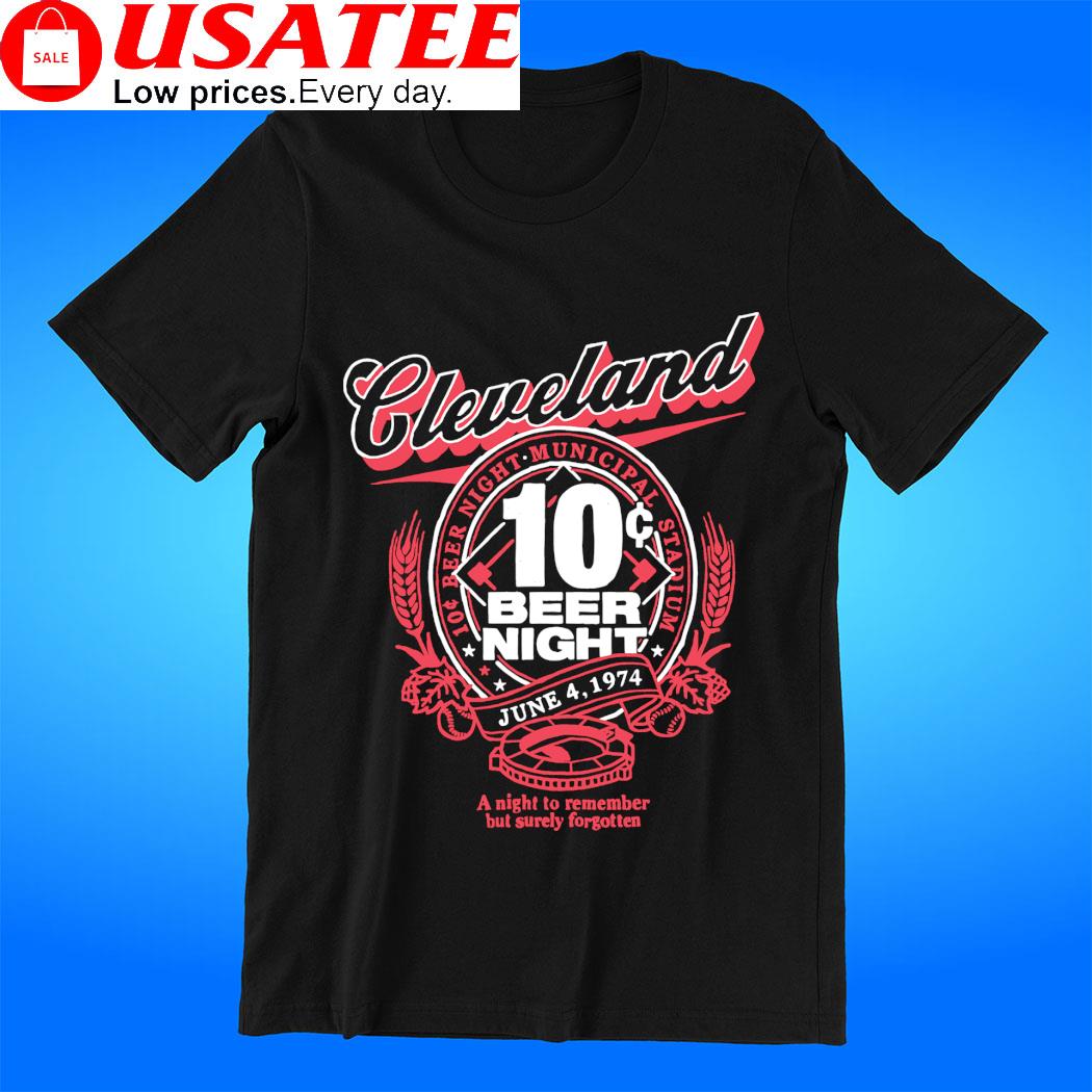 10 Cent Beer Night Cleveland Municipal Stadium shirt, hoodie