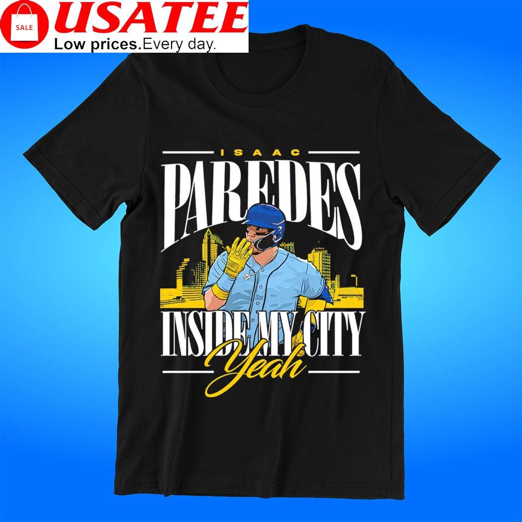 Isaac Paredes Tampa Bay Rays Inside my city yeah 2023 shirt, hoodie,  sweater, long sleeve and tank top