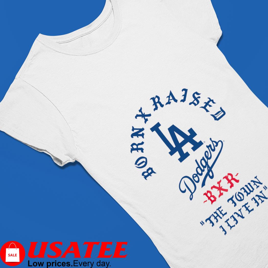 Los Angeles Dodgers Born x Raised Shirt,Sweater, Hoodie, And Long